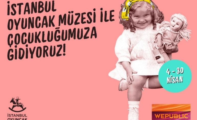 İstanbul Oyuncak Müzesi Wepublic'te