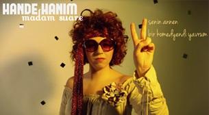 Hande Hanım Stand-up - Madam Suare