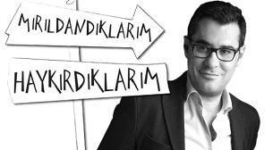 Mırıldandıklarım Haykırdıklarım