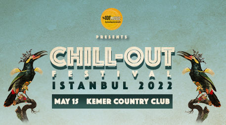 Chill-Out Festival 2022 İstanbul