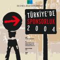 Türkiye`de Sponsorluk 2004