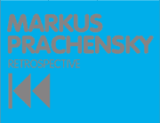 Markus Prachensky Retrospective