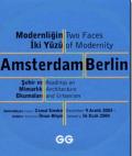 Modernliğin İki Yüzü: Amsterdam-Berlin