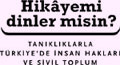 Hikâyemi Dinler misin? Tanıklıklarla Türkiye’de İnsan Hakları ve Sivil Toplum