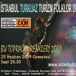 İstanbul Turkuaz Turizm Folklor Derneği "Bu Toprağın Renkleri 2009"