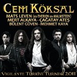 Cem Köksal - Vigilante Türkiye Turnesi 2011 