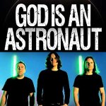 God is an Astronaut 