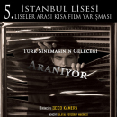 İstanbul Lisesi 5. Liselerarası Kısa Film Yarışması