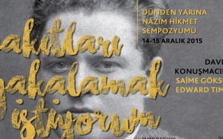 Vakıtları Yakalamak İstiyorum”: Dünden Yarına Nâzım Hikmet