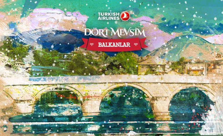Türk Hava Yolları 4 Mevsim Balkanlar - Kış Kampanyası