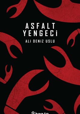 Asfalt Yengeci - Ali Deniz Uslu