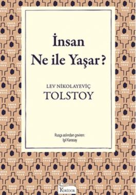 İnsan Ne İle Yaşar? - Lev Nikolayeviç Tolstoy