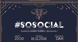 #sosocial hosted by Güray Gürsel