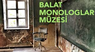 Balat Monologlar Müzesi
