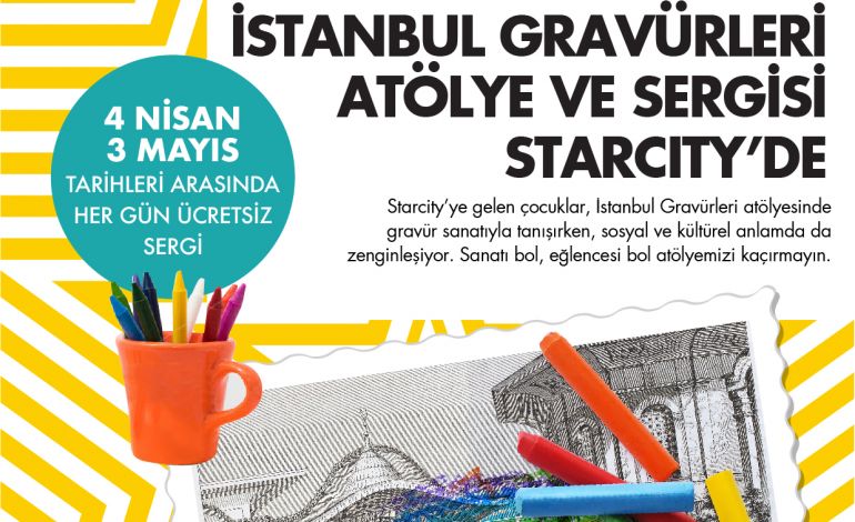 İstanbul Gravürleri Atölye ve Sergisi Starcity Outlet’te