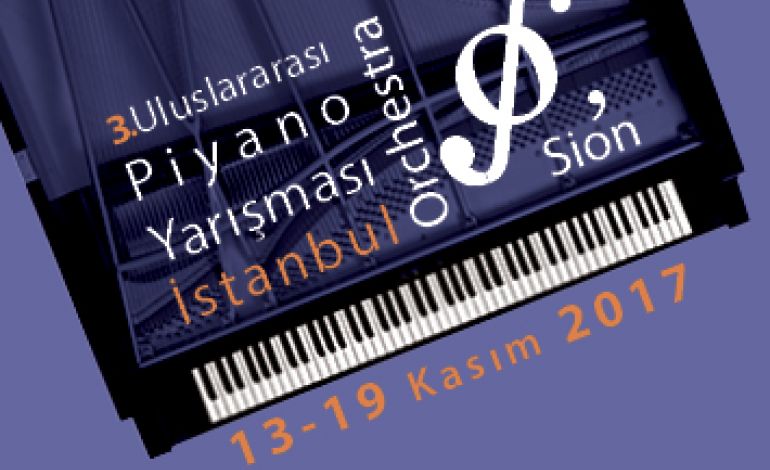 3. İstanbul Orchestra'Sion - Uluslararası Piyano Yarışması