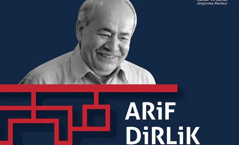 Arif Dirlik Anma Toplantısı