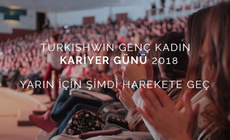 TurkishWIN Genç Kadın Kariyer Günü