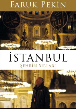İstanbul: Şehrin Sırları