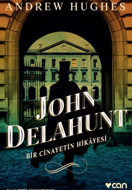 John Delahunt / Bir Cinayetin Hikâyesi