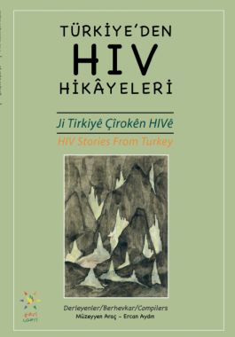 Türkiye’den HIV Hikâyeleri