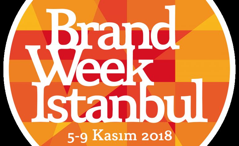 Brand Week İstanbul 2018 Başlıyor