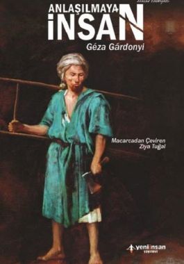 Anlaşılmayan İnsan - Geza Gardonyi