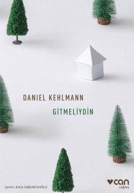 Gitmeliydin - Daniel Kehlmann