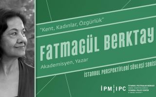 İstanbul Perspektifleri Söyleşi Serisi - Fatmagül Berktay