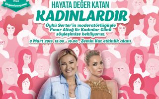 Pınar Altuğ ve Öykü Serter 8 Mart'ta Marmara Park AVM'de Buluşuyor