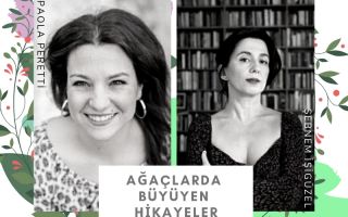 Ağaçlarda Büyüyen Hikayeler - Şebnem İşigüzel ve Paola Peretti