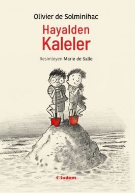 Hayalden Kaleler - Olivier de Solminihac