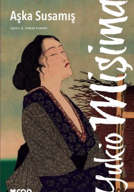 Aşka Susamış - Yukio Mişima