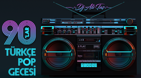 DJ Ali Taş İle 90'lar Parti