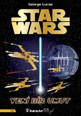 Star Wars - Yeni Bir Umut - George Lucas