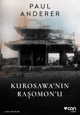 Kurosawa'nın Raşomon'u - Paul Anderer