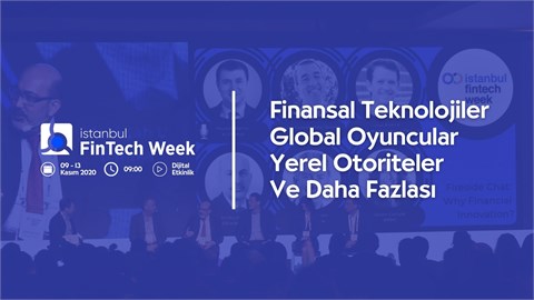 Istanbul Fintech Week (IFW) 2020 Online / 12 - 16 October 2020