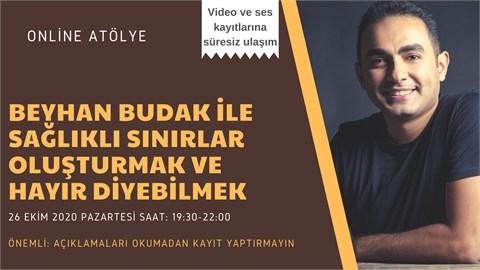 Beyhan Budak ile Sağlıklı Sınırlar Oluşturmak ve Hayır Diyebilmek