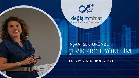 İNŞAAT SEKTÖRÜNDE ÇEVİK PROJE YÖNETİMİ