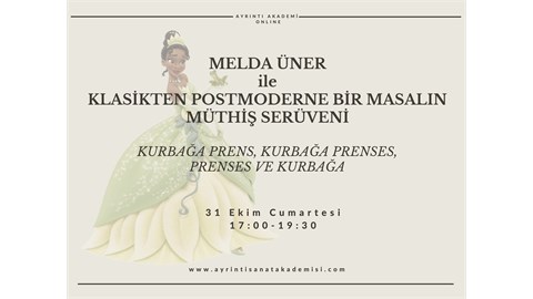 MELDA ÜNER ile KLASİKTEN POSTMODERNE BİR MASALIN MÜTHİŞ SERÜVENİ