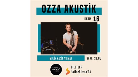 Ozza Akustik - Melih Kadir Yılmaz