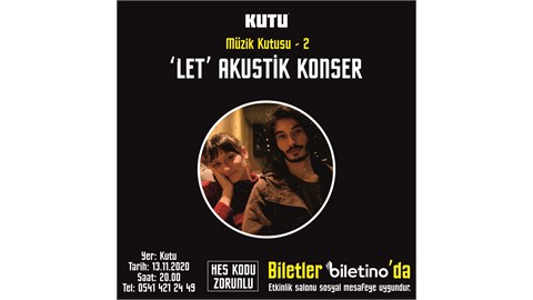 'LET' AKUSTİK KONSER / Müzik Kutusu - 2