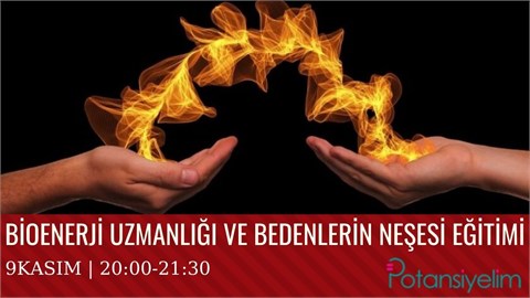 Bioenerji Uzmanlığı ve Bedenlerin Neşesi Sertifika Programı