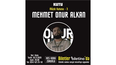 MEHMET ONUR ALKAN / Müzik Kutusu - 3