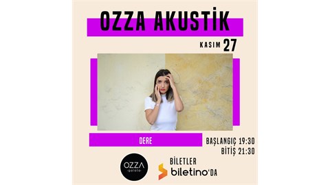 Ozza Akustik-Dere