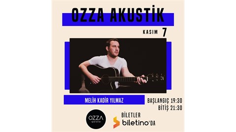 Ozza Akustik - Melih Kadir Yılmaz