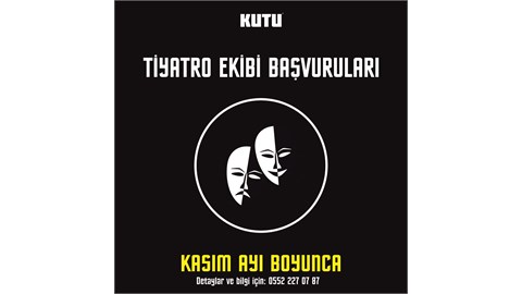 TİYATRO EKİBİ BAŞVURULARI