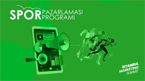 İstanbul Marketing Summit : Spor Pazarlaması Programı