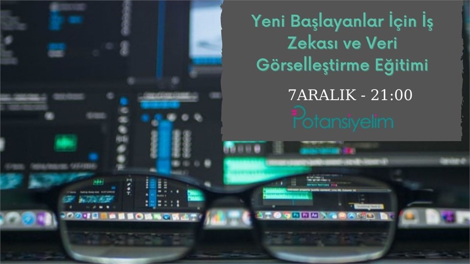 Yeni Başlayanlar İçin İş Zekası ve Veri Görselleştirme Eğitimi