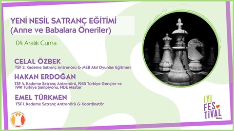 YENİ NESİL SATRANÇ EĞİTİMİ (Anne ve Babalara Öneriler)